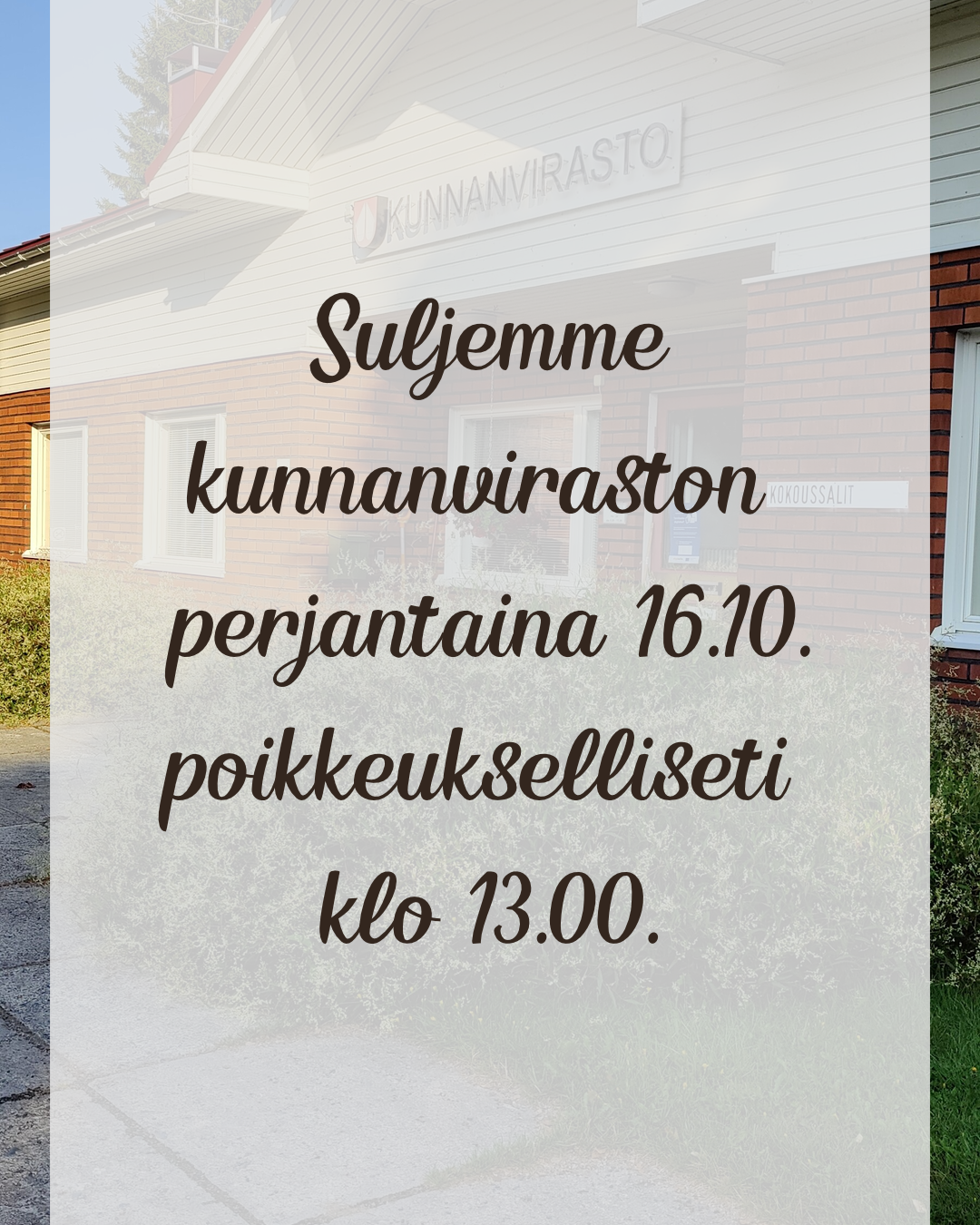 Kunnanvirasto avoinna pe 16.10. klo 9-13.
